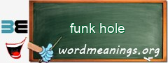 WordMeaning blackboard for funk hole